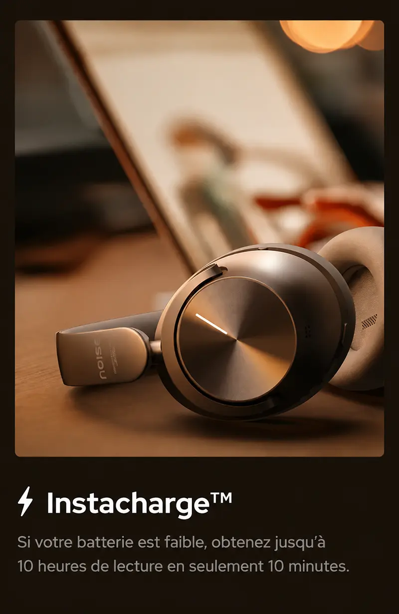 Recharge rapide Instacharge du casque Noise Master Buds Max
