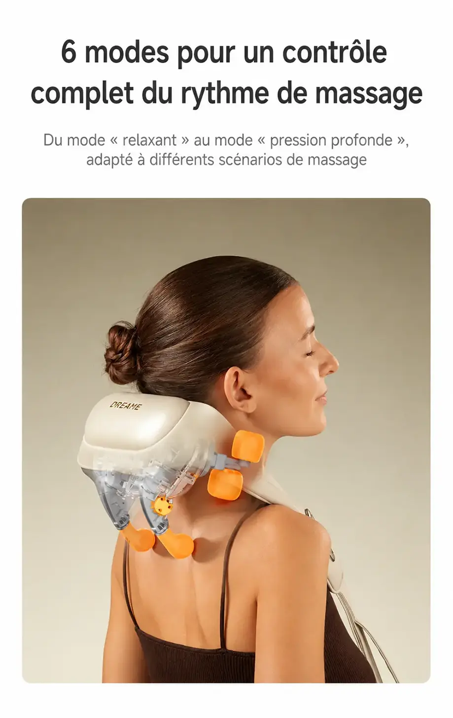Six modes de massage adaptables pour contrôler le rythme sur l'appareil DREAME N40 Pro