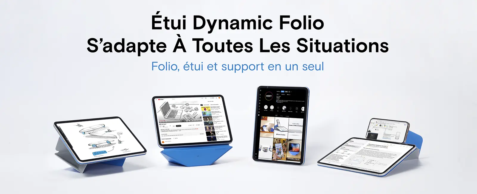 Étui, housse et support MOFT Dynamic Folio pour iPad réunissant protection, polyvalence et ergonomie en s'adaptant à chaque instant avec son mode flottant surélevé, son mode paysage stable et sa configuration multi-angle avec support pour smartphone