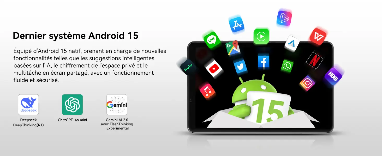 Dernier système d'exploitation Android 15 natif sur la tablette Blackview Zeno 1, incluant des fonctionnalités intelligentes basées sur l'IA, le chiffrement de l'espace privé, le multitâche en écran partagé et la compatibilité avec Deepseek, ChatGPT et Gemini.