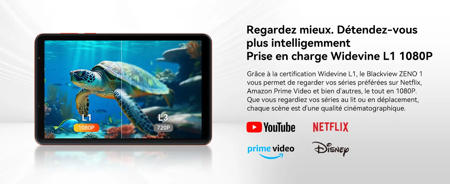 Prise en charge Widevine L1 1080P sur la tablette Blackview Zeno 1 : regardez vos séries et films préférés sur Netflix, Amazon Prime Video, YouTube et Disney+ en haute définition 1080P pour une qualité cinématographique à la maison ou en déplacement.